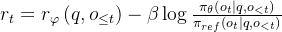 r_{t}=r_{varphi}left(q, o_{leq t}
ight)-beta log frac{pi_{ heta}left(o_{t} mid q, o_{<t}
ight)}{pi_{r e f}left(o_{t} mid q, o_{<t}
ight)}